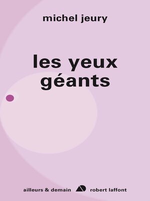 cover image of Les yeux géants